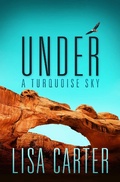 Cover: Under A Turquoise Sky - Simon + Schuster LLC