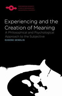 Enlarge image Cover: Experiencing and the Creation of Meaning - Northwestern University Press