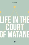 Cover: Life in the Court of Matane - QC Fiction