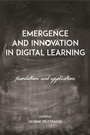 Cover: Emergence and Innovation in Digital Learning - AU Press
