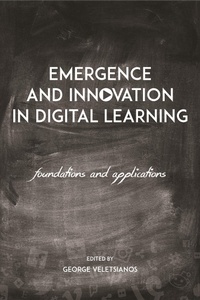Enlarge image Cover: Emergence and Innovation in Digital Learning - AU Press