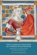Cover: The Classicist Writings of Thomas Walsingham - De Gruyter