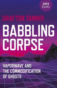 Enlarge image Cover: Babbling Corpse - Zero Books