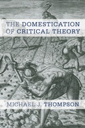 Cover: The Domestication of Critical Theory - Rowman & Littlefield Publishers