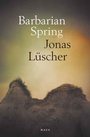 Cover: Barbarian Spring - Haus Publishing