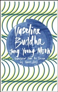 Cover: Vaseline Buddha - Deep Vellum Publishing