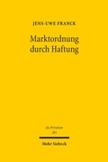 Bild: Marktordnung durch Haftung - Mohr Siebeck