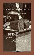 Cover: Bread for the Departed - Northwestern University Press