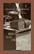 Cover: Bread for the Departed - Northwestern University Press