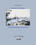 Cover: Kindheit in Neuruppin und das Abenteuer Schwarzwald - Vier Jahreszeitenhaus
