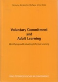 Cover: Voluntary Commitment and Adult Learning - Ring &Ouml;sterreichischer Bildungswerke