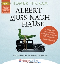 Abbildung von: Albert muss nach Hause - Lübbe Audio