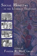 Cover: Social Ministry in the Lutheran Tradition - Fortress Press,U.S.