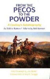 Enlarge image Cover: From the Pecos to the Powder - University of Oklahoma Press