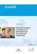 Cover: El drenaje aut&oacute;geno o concepto de la modulaci&oacute;n del flujo y del nivel ventilatorio - Servei de Publicacions de la Universitat Aut&ograve;noma de Barcelona