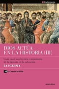 Cover: Dios act&uacute;a en la Historia (3) - La Iglesia - Editorial Verbo Divino