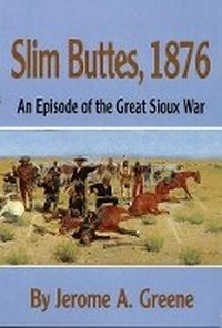 Enlarge image Cover: Slim Buttes, 1876 - University of Oklahoma Press