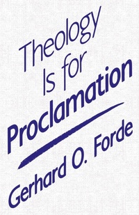 Enlarge image Cover: Theology Is for Proclamation - Augsburg Fortress