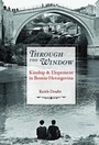 Cover: Through the Window - Central European University Press