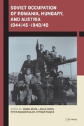 Cover: Soviet Occupation of Romania, Hungary, and Austria 1944/45-1948/49 - Central European University Press