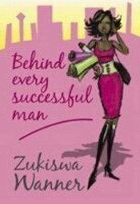 Enlarge image Cover: Behind Every Successful Man - Kwela Books