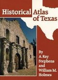 Cover: Historical Atlas of Texas - University of Oklahoma Press