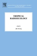 Cover: Tropical Radioecology: Volume 18 - Elsevier