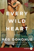 Cover: Every Wild Heart [Large Print] - HarperCollins