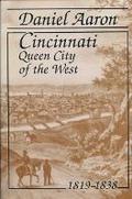 Cover: Cincinnati, Queen City of the West, 1819-38 - Ohio State University Press