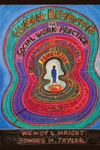 Enlarge image Cover: Human Behavior for Social Work Practice, Second Edition - Oxford University Press Inc
