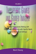 Cover: Therapeutic Games and Guided Imagery Volume II - Oxford University Press Inc