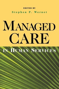 Enlarge image Cover: Managed Care in Human Services - Oxford University Press Inc