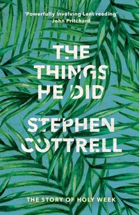 Enlarge image Cover: The Things He Did - SPCK Publishing