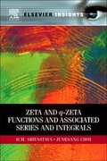 Cover: Zeta and q-Zeta Functions and Associated Series and Integrals - Elsevier