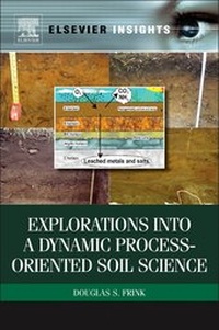 Enlarge image Cover: Explorations into a Dynamic Process-Oriented Soil Science - Elsevier