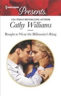 Cover: Bought to Wear the Billionaire's Ring - Harlequin Presents