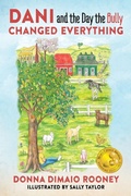 Cover: Dani and the Day the Bully Changed Everything - Sheepy Press