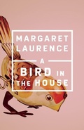 Cover: A Bird in the House - McClelland & Stewart Inc.