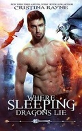 Cover: Where Sleeping Dragons Lie - Fantastical Press