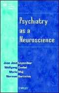 Cover: Psychiatry as a Neuroscience - Wiley