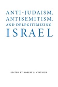 Cover: Anti-Judaism, Antisemitism, and Delegitimizing Israel - University of Nebraska Press