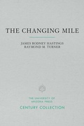 Cover: The Changing Mile - University of Arizona Press