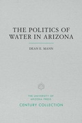 Cover: Politics of Water in Arizona - University of Arizona Press