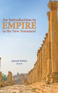 Enlarge image Cover: An Introduction to Empire in the New Testament - Society of Biblical Literature