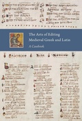 Cover: The Arts of Editing Medieval Greek and Latin - PimS