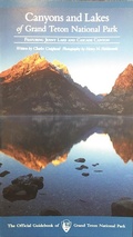 Cover: Canyons and Lakes of Grand Teton National Park - Grand Teton Association