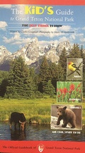 Cover: The Kid's Guide to Grand Teton National Park - Grand Teton Association