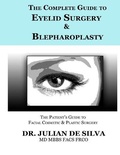 Cover: The Complete Guide to Eyelid Surgery & Blepharoplasty - 978-0-9574193-1-5