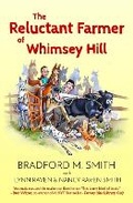 Cover: The Reluctant Farmer of Whimsey Hill - Whimsey Wylde