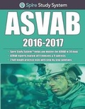 Cover: ASVAB Study Guide 2016-2017 by Spire - Spire Publishing